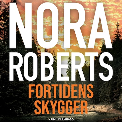 Fortidens skygger – omslag til lydbogen af Nora Roberts