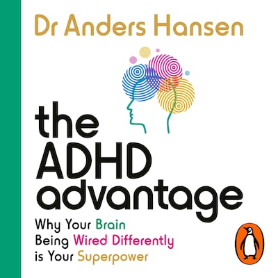 The ADHD Advantage – omslag til lydbogen af Dr Anders Hansen