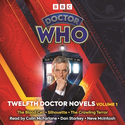 Doctor Who: Twelfth Doctor Novels Volume 1 – omslag til lydbogen af James Goss, Justin Richards, Mike Tucker