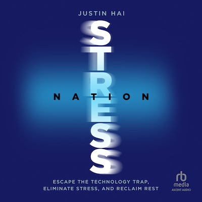 Stress Nation – omslag til lydbogen af Justin Hai
