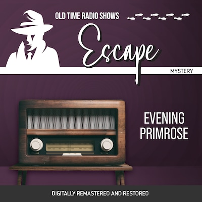 Escape: Evening Primrose