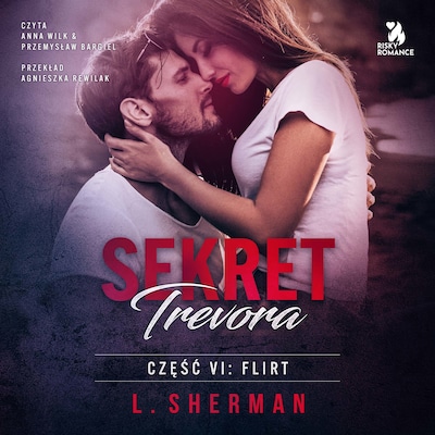 Sekret Trevora. Flirt – okładka audiobooka, autor L. Sherman