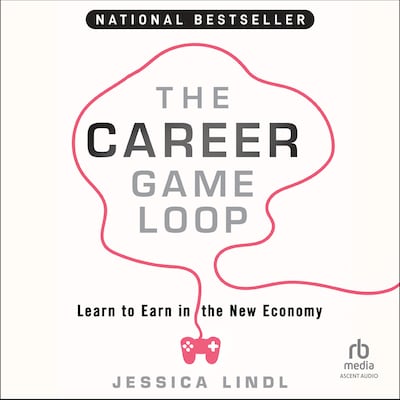 The Career Game Loop – omslag til lydbogen af Jessica Lindl