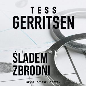 Śladem zbrodni – okładka audiobooka, autor Tess Gerritsen