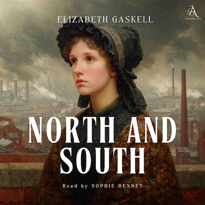 North and South - Audiobook – omslag til lydbogen af Elizabeth Gaskell, Classic Audiobooks
