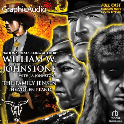 The Violent Land [Dramatized Adaptation] – omslag til lydbogen af William W. Johnstone, J.A. Johnstone