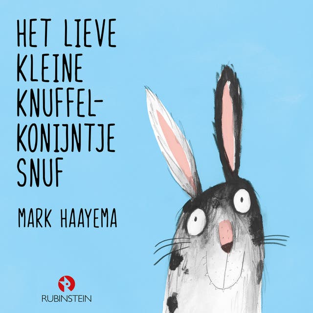 Het lieve kleine knuffelkonijntje Snuf – omslag van het luisterboek van Mark Haayema