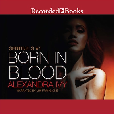 Born in Blood – omslag til lydbogen af Alexandra Ivy