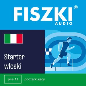 FISZKI audio – język włoski – Starter – okładka audiobooka, autor Patrycja Wojsyk