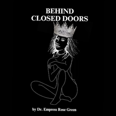 Behind Closed Doors – omslag till ljudboken av Dr. Empress Rose Green
