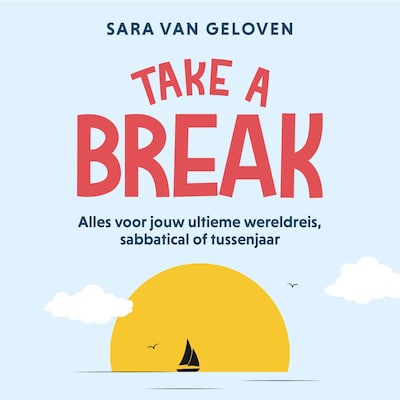 Take a break – omslag van het luisterboek van Sara van Geloven