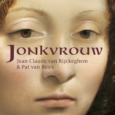 Jonkvrouw – omslag van het luisterboek van Jean-Claude van Rijckeghem, Pat van Beirs