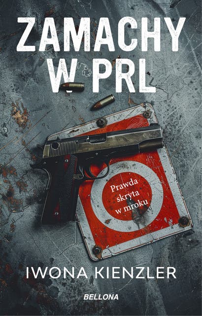 Zamachy w PRL: Prawda skryta w mroku