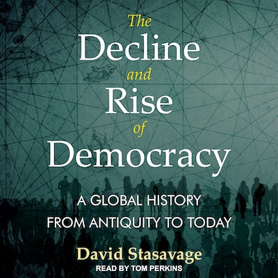 The Decline and Rise of Democracy – omslag til lydbogen af David Stastavage