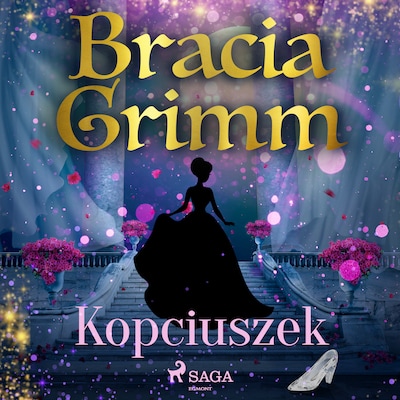 Kopciuszek – okładka audiobooka, autor Bracia Grimm