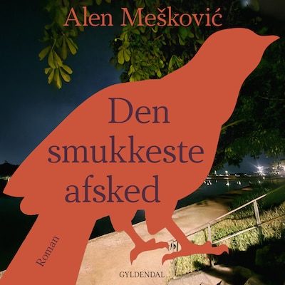 Den smukkeste afsked – omslag til lydbogen af Alen Meškovic