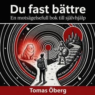Du fast bättre, en motsägelsefull bok till självhjälp