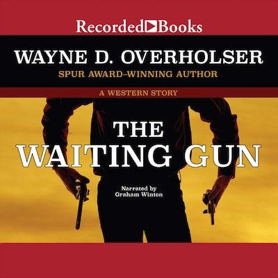 The Waiting Gun – omslag til lydbogen af Wayne D. Overholser
