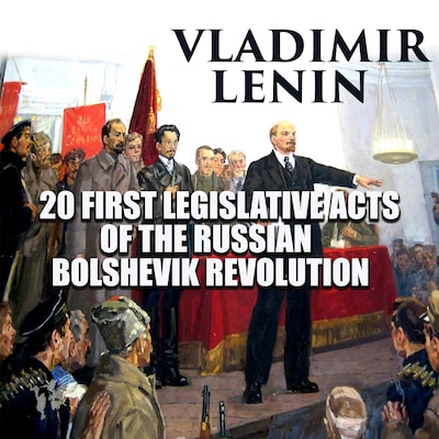 20 First Legislative Acts of the Russian Bolshevik Revolution – omslag til lydbogen af Vladimir Lenin