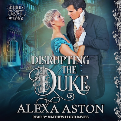 Disrupting the Duke – omslag til lydbogen af Alexa Aston