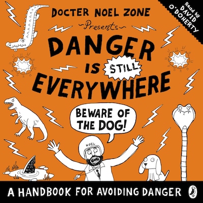 Danger is Still Everywhere: Beware of the Dog (Danger is Everywhere book 2) – omslag til lydbogen af David O'Doherty