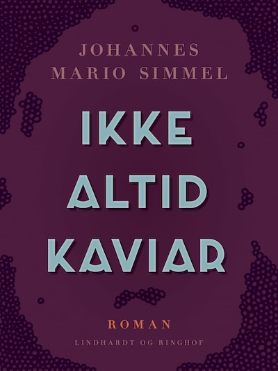 Ikke altid kaviar – omslag til lydbogen af Johannes Mario Simmel