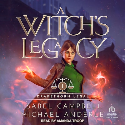 A Witch’s Legacy – omslag til lydbogen af Isabel Campbell, Michael Anderle