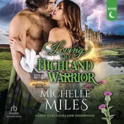 Loving the Highland Warrior – omslag til lydbogen af Michelle Miles