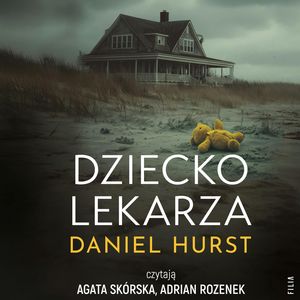 Dziecko lekarza. Żona lekarza. Tom 4 – okładka audiobooka, autor Daniel Hurst