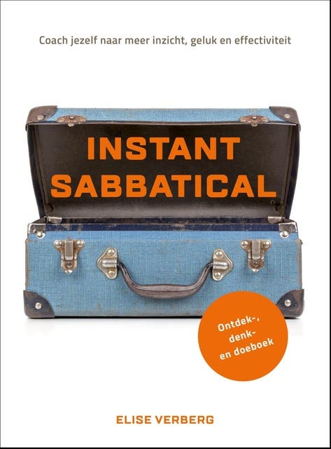 Instant sabbatical: Coach jezelf naar meer inzicht, geluk en effectiviteit – omslag van het luisterboek van Elise Verberg