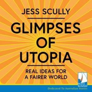 Glimpses of Utopia – okładka audiobooka, autor Jess Scully