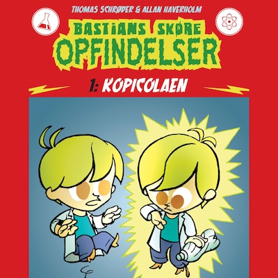 Bastians skøre opfindelser #1: Kopicolaen – omslag til lydbogen af Thomas Schrøder