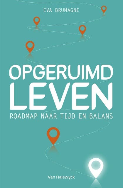 Opgeruimd leven: roadmap naar tijd en balans – omslag van het luisterboek van Eva Brumagne
