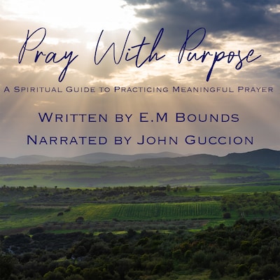 Pray With Purpose – omslag til lydbogen af E.M. Bounds