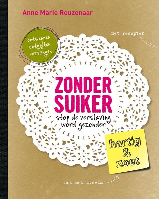 Zonder suiker: stop de verslaving word gezonder – omslag van het luisterboek van Anne Marie Reuzenaar