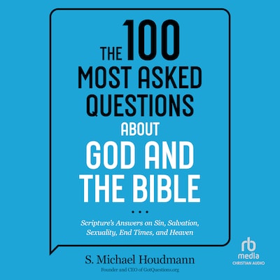 The 100 Most Asked Questions about God and the Bible – omslag til lydbogen af S. Michael Houdmann