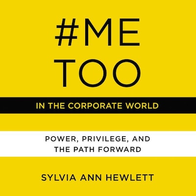 #MeToo in the Corporate World – omslag til lydbogen af Sylvia Ann Hewlett