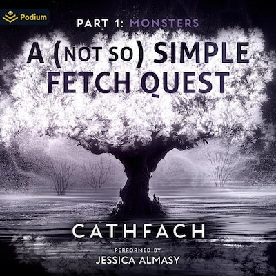 A (Not So) Simple Fetch Quest: Part 1: Monsters – omslag til lydbogen af Cathfach