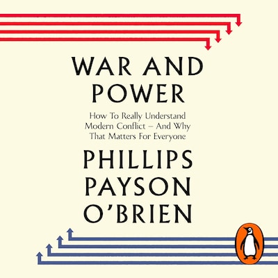 War and Power – omslag til lydbogen af Phillips Payson O'Brien