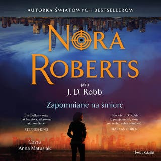 Zapomniane na śmierć – okładka audiobooka, autor Nora Roberts
