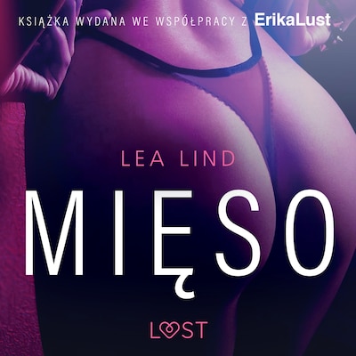 Mięso - opowiadanie erotyczne – okładka audiobooka, autor Lea Lind
