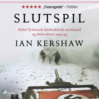 Slutspil. Hitler-Tysklands hårdnakkede modstand og destruktion 1944-45 – omslag til lydbogen af Ian Kershaw