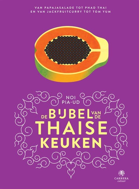 De bijbel van de Thaise keuken: Van papajasalade tot pad Thai en van jackfruitcurry tot tom kha kai – omslag van het luisterboek van Noi Pia-Ud