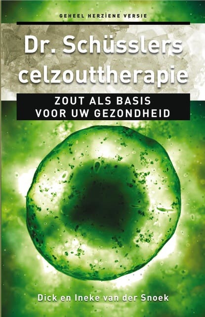 Dr. Schusslers celzouttherapie: zout als basis voor uw gezondheid – omslag van het luisterboek van Dick van der Snoek,Ineke van der Snoek