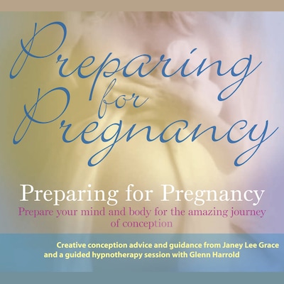 Preparing for Pregnancy (unabridged)