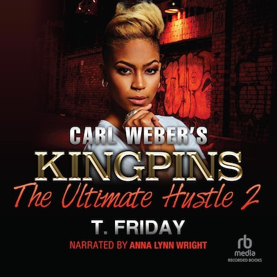 Carl Weber's Kingpins: The Ultimate Hustle 2 – omslag til lydbogen af T. Friday