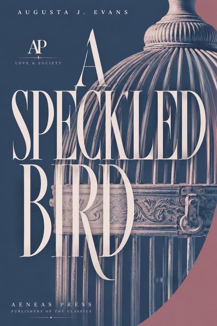 A Speckled Bird – omslag til lydbogen af Augusta J Evans