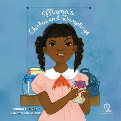Mama's Chicken and Dumplings – omslag til lydbogen af Dionna L. Mann