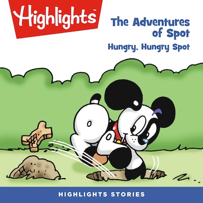 The Adventures of Spot: Hungry, Hungry Spot