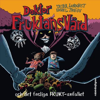 Doktor Fruktansvärd och det fasliga frukt-anfallet